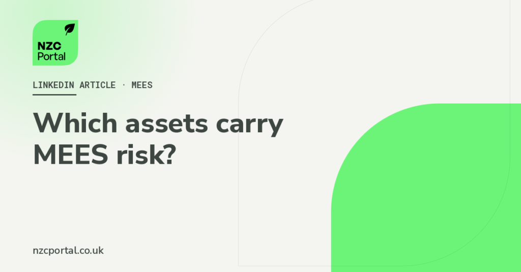 NZC Portal Ltd cover image with the headline "Which assets carry MEES risk?" on a light background with a green accent and the NZC Portal logo.